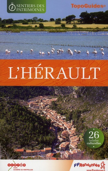 L'Hérault. 26 Balades culturelles
