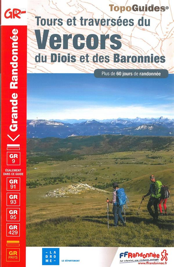 Tours et traversées du Vercors du Diois et des Baronnies. Plus de 60 jours de randonnée
