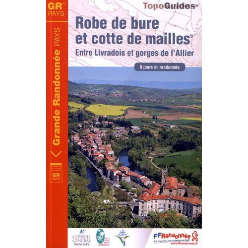 Robe de bure et cotte de mailles. Entre Livradois et gorges de l'Allier. 9 jours de randonnée