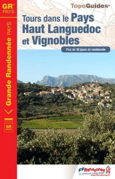 Tours dans le Pays Haut-Languedoc et Vignobles. Plus de 30 jours de randonnée