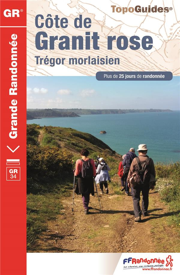 Côte de Granit Rose. Trégor Morlaisien. Plus de 25 jours de randonnée, 13e édition