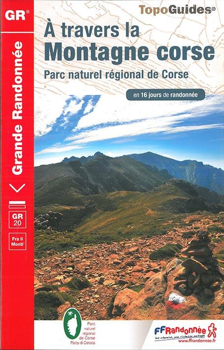 A travers la montagne corse. Parc naturel régional de Corse en 16 jours de randonnée, 21e édition