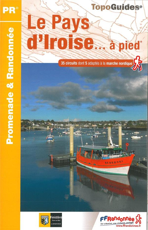 Le pays d'Iroise à pied. 35 promenades & randonnées