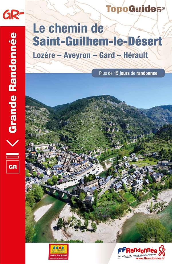 Le chemin de Saint-Guilhem-le-Désert. Lozère, Aveyron, Gard, Hérault, 5e édition