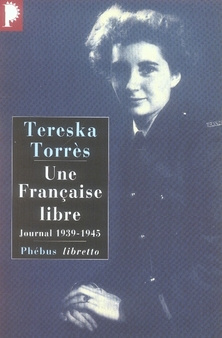 Une Française libre. Journal 1939-1945