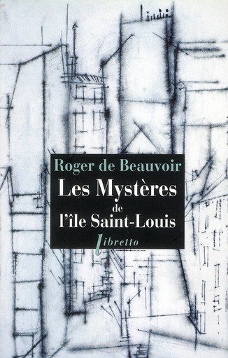 Les Mystères de l'île Saint-Louis. Chroniques de l'hôtel Pimodan