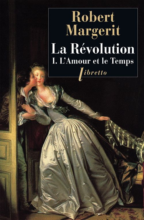 La Révolution Tome 1 : L'amour et le temps