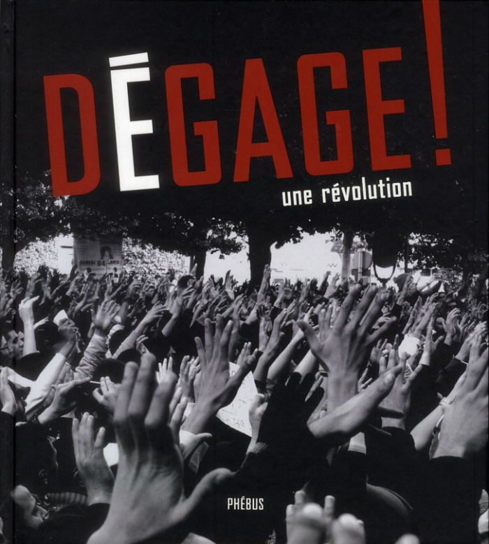 Dégage ! Une révolution