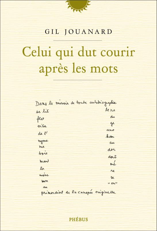 Celui qui dut courir après les mots