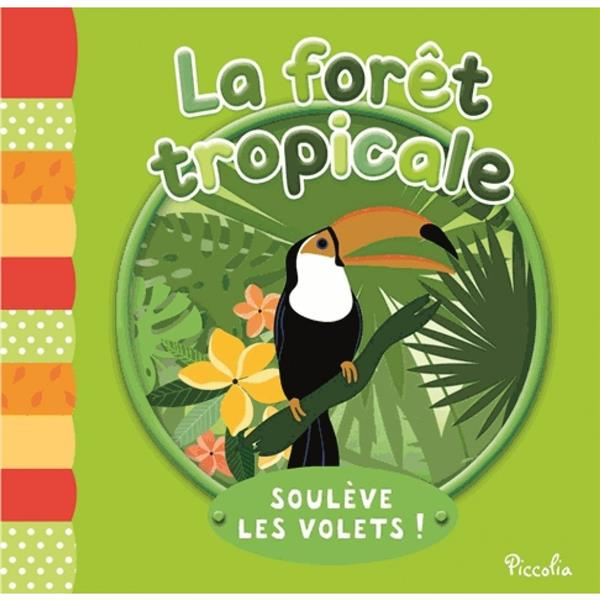La forêt tropicale