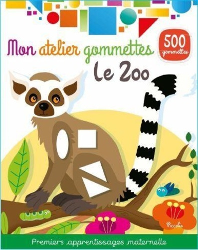 Mon atelier gommettes. Le zoo