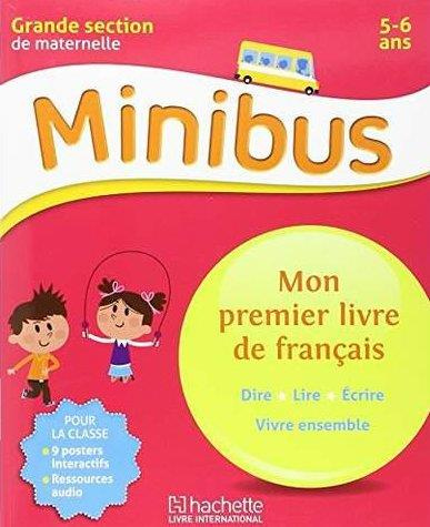 Minibus mon premier livre de francais gs. Langue Maternelle GS