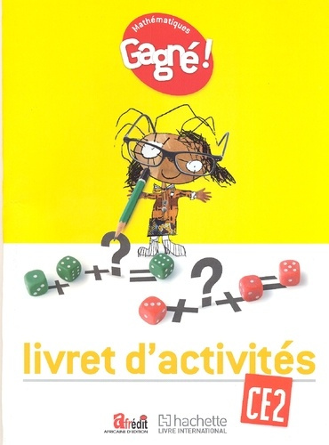 Mathématiques CE2 Gagné ! Livret d'Activités, Edition 2015