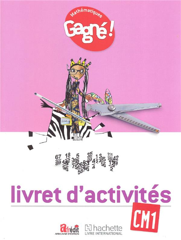 Mathématiques CM1 Gagné ! Livret d'activités