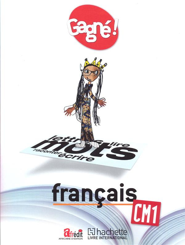 Français CM1 Gagné ! Livre de l'élève