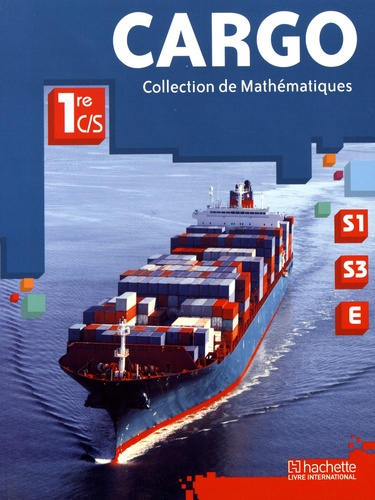Mathématiques 1re C/S Cargo