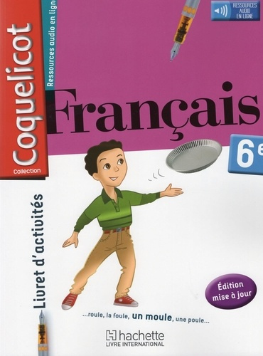 Français 6e Coquelicot. Livret d'activités, Edition 2018