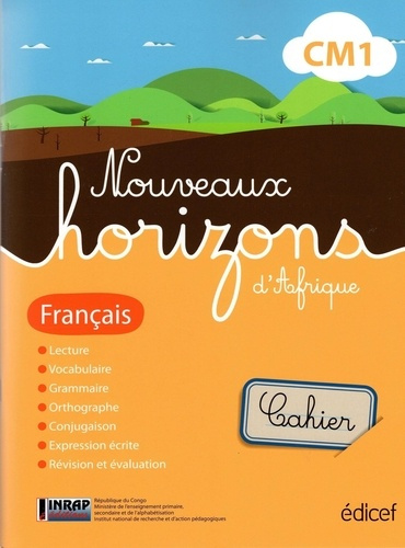 Nouveaux Horizons d'Afrique Français CM1 Congo B Cahier