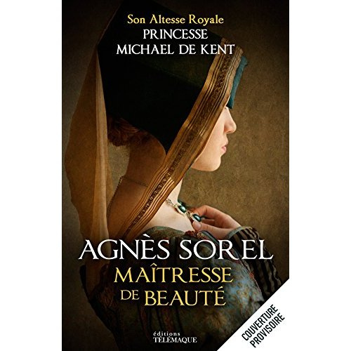 Agnès Sorel, maîtresse de beauté