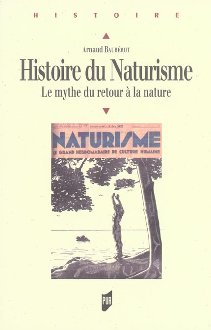 Histoire du Naturisme. Le mythe du retour à la nature