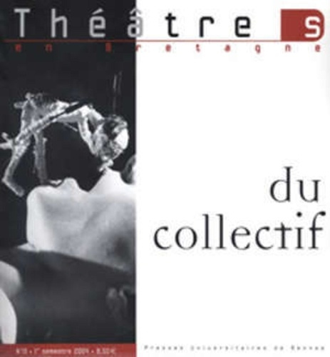 Théâtre S N° 19/2004 : Du collectif