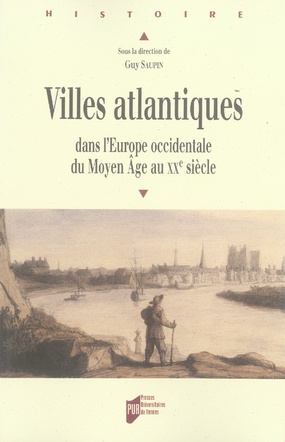 Villes atlantiques dans l'Europe occidentale du Moyen Age au XXe siècle