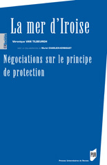 La mer d'Iroise. Négociations sur le principe de protection