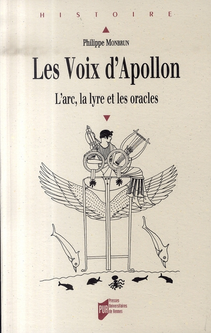 Les voix d'Apollon. L'arc, la lyre et les oracles