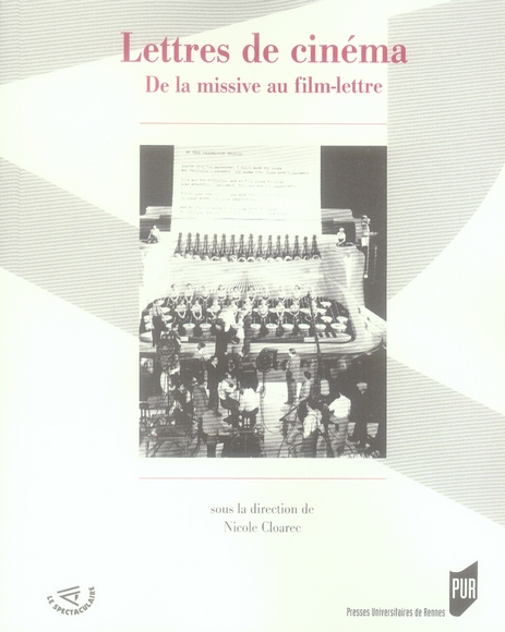 Lettres de cinéma. De la missive au film-lettre