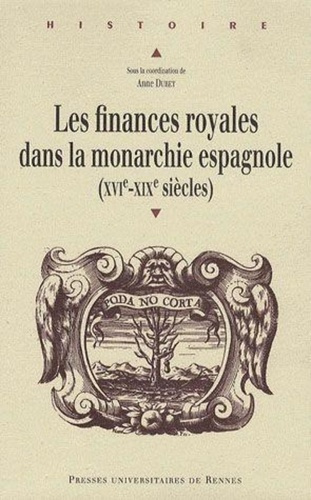 Les finances royales dans la monarchie espagnole (XVIe-XIXe siècle)