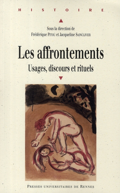 Les affrontements. Usages, discours et rituels