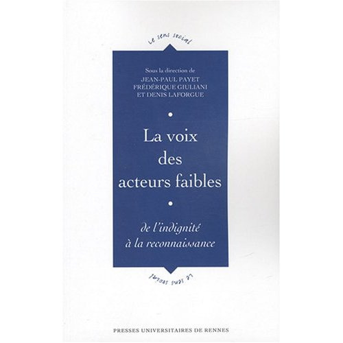 La voix des acteurs faibles. De l'indignité à la reconnaissance
