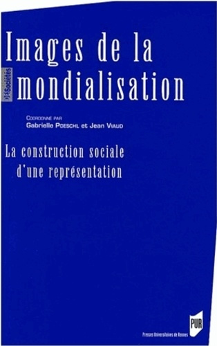 Images de la mondialisation. La construction sociale d'une représentation