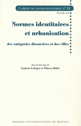 Normes identitaires et urbanisation. Des catégories discursives et des villes