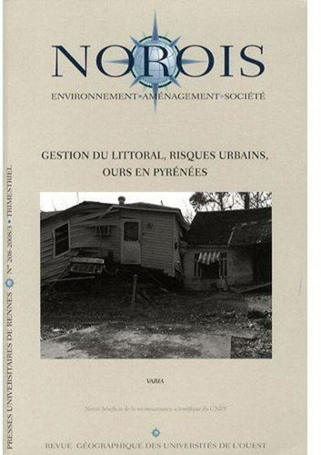 Norois N° 208, 2008/3, Trimestriel : Gestion du littoral, risques urbains, ours en Pyrénées