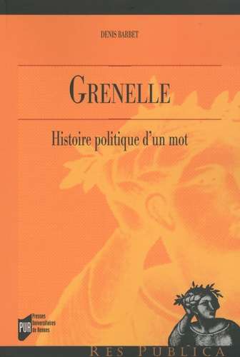 Grenelle. Histoire politique d'un mot