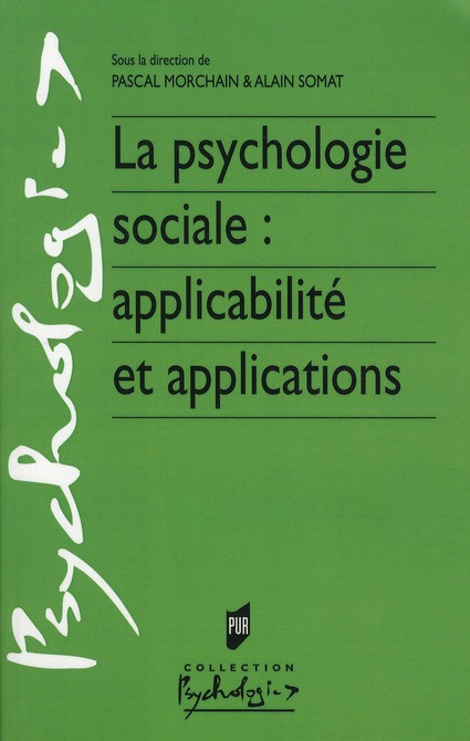 La psychologie sociale : applicabilité et applications
