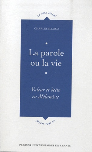 La parole ou la vie. Valeur et dette de Mélanésie