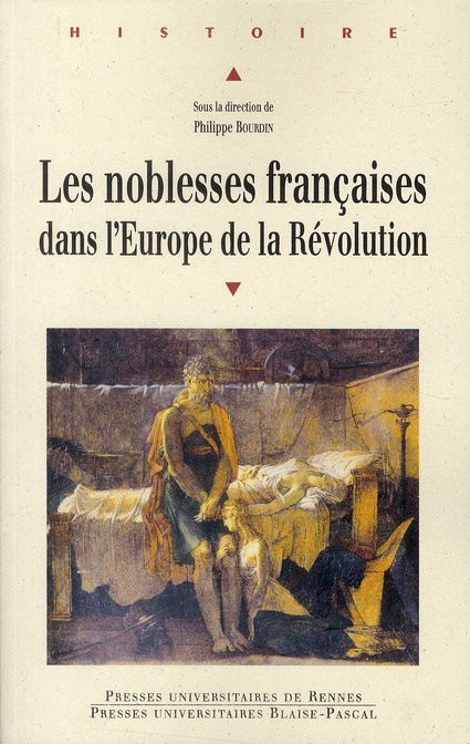 Les noblesses françaises dans l'Europe de la Révolution. Actes du colloque intenrational de Vizille