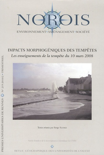Norois N° 215, 2010/2 : Impacts morphogéniques des tempêtes. Les enseignements de la tempête du 10 m