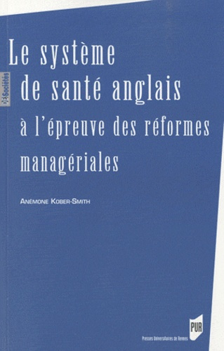 Le système de santé anglais à l'épreuve des réformes managériales