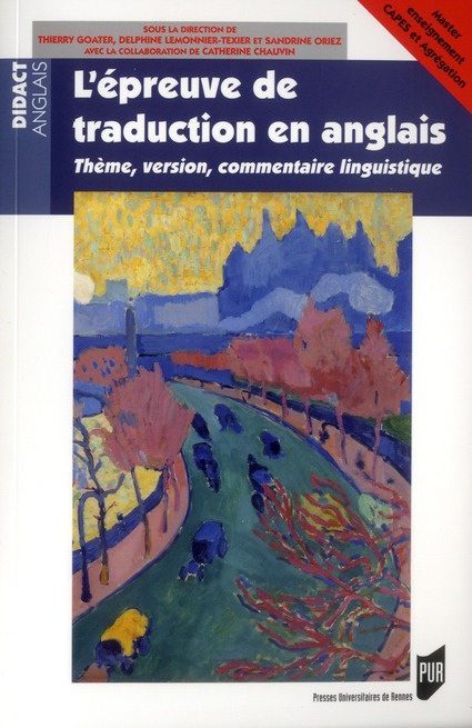 L'épreuve de traduction en anglais. Thème, version, commentaire linguistique
