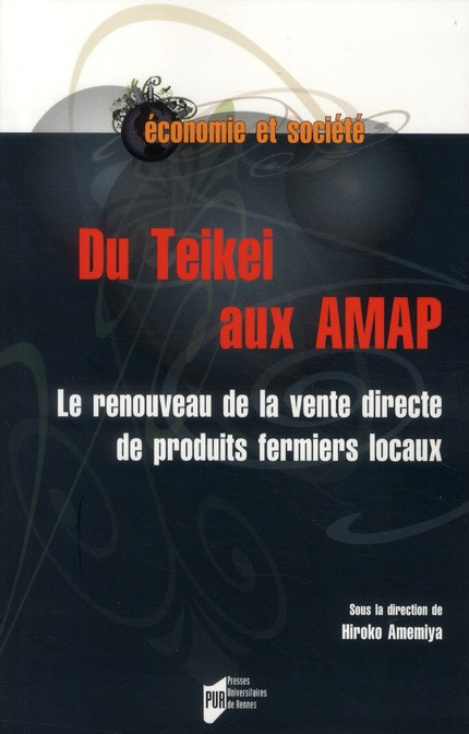 Du Teikei aux AMAP. Le renouveau de la vente directe de produits fermiers locaux