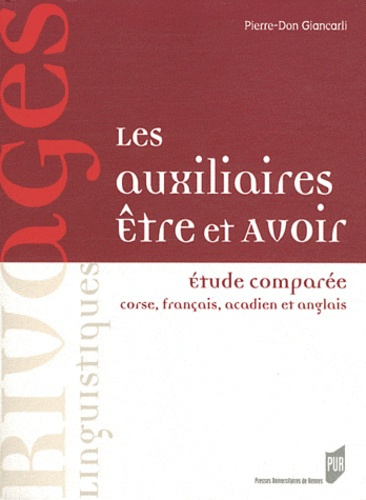 Les auxiliaires être et avoir. Etude comparée corse, français, acadien et anglais