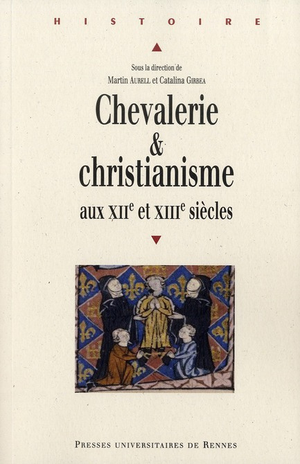 Chevalerie et christianisme aux XIIe et XIIIe siècles