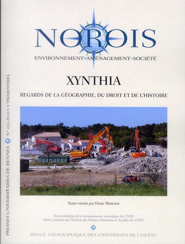 Norois N° 222-2012/1 : Xynthia. Regards de la géographie, du droit et de l'histoire