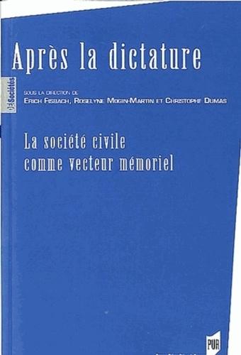 Après la dictature. La société civile comme vecteur mémoriel