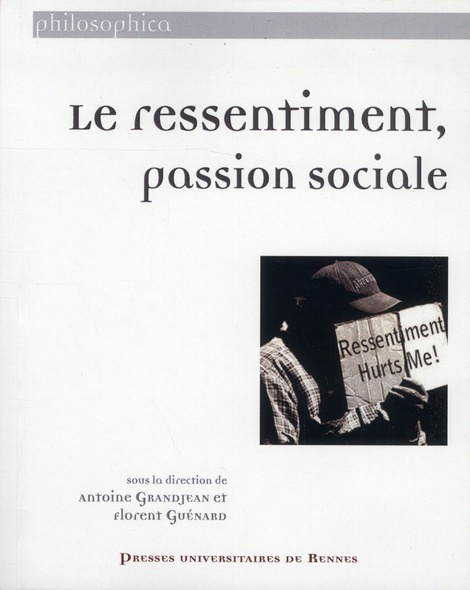 Le ressentiment, passion sociale