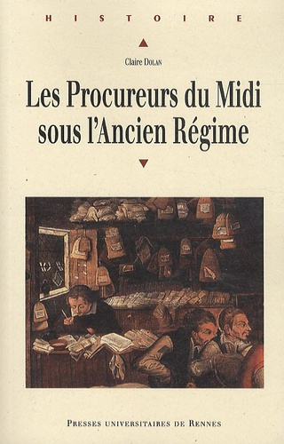 Les Procureurs du Midi sous l'Ancien Régime