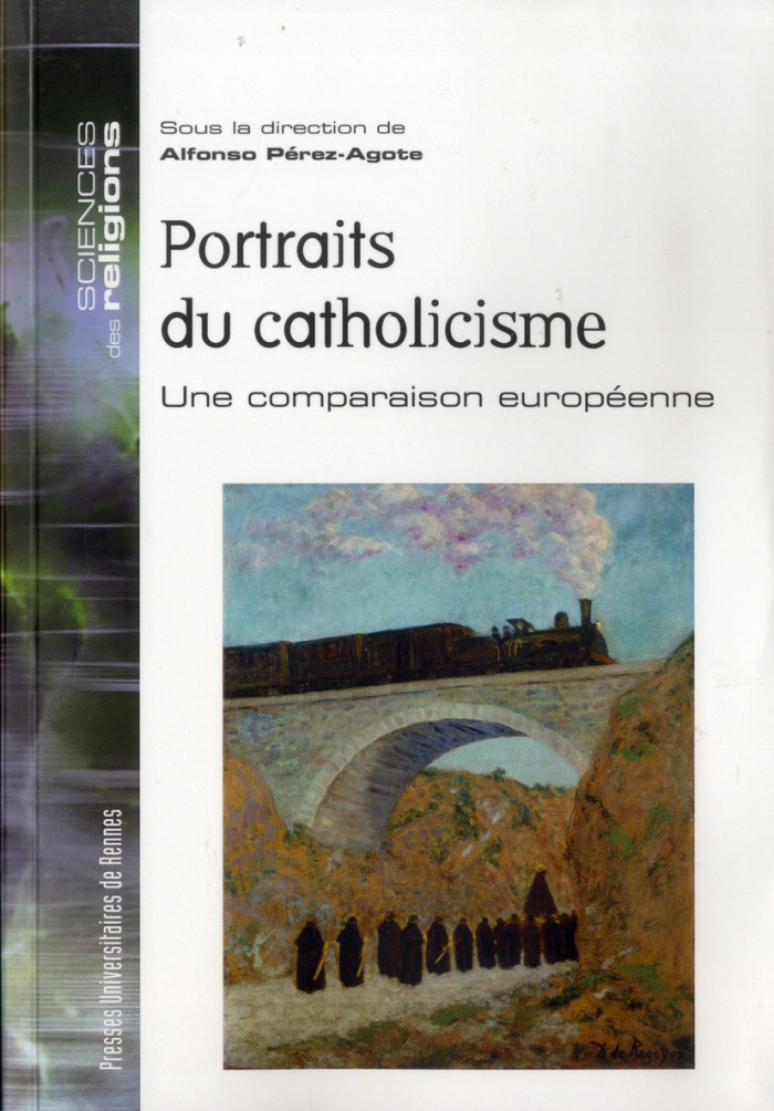 Portraits du catholicisme. Une comparaison européenne